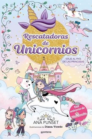 Rescatadoras de Unicornios 9 - Viaje al País de las Princesas | Punset, Ana | Llibreria La Figaflor - Abrera