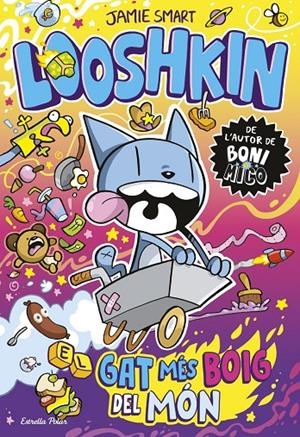 Looshkin 1. El gat més boig del món | Smart, Jamie | Llibreria La Figaflor - Abrera