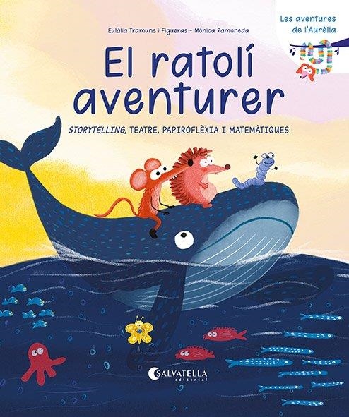 El ratolí aventurer | Tramuns Figueras, Eulàlia | Llibreria La Figaflor - Abrera