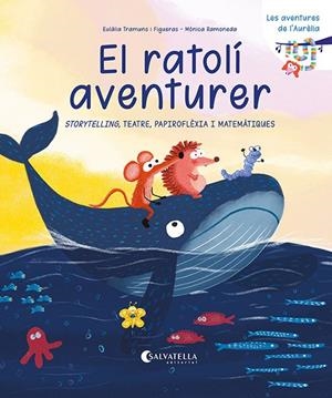 El ratolí aventurer | Tramuns Figueras, Eulàlia | Llibreria La Figaflor - Abrera