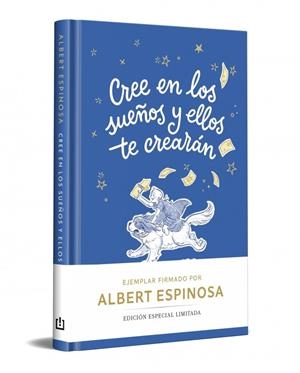 Cree en los sueños y ellos te crearán (edición limitada) | Espinosa, Albert | Llibreria La Figaflor - Abrera