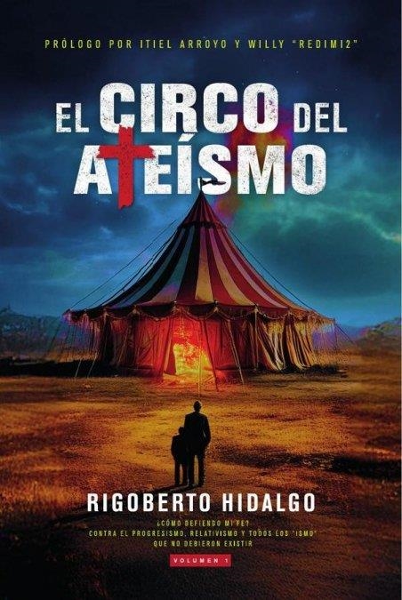 El circo del ateísmo | , Rigoberto Hidalgo | Llibreria La Figaflor - Abrera
