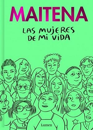 Las mujeres de mi vida | Maitena, Maitena | Llibreria La Figaflor - Abrera