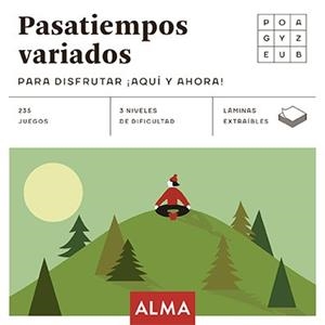 Pasatiempos variados para disfrutar ¡Aquí y ahora! | , AA.VV | Llibreria La Figaflor - Abrera