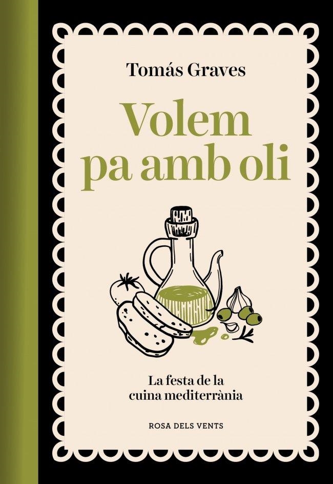 Volem pa amb oli | GRAVES, TOMAS | Llibreria La Figaflor - Abrera