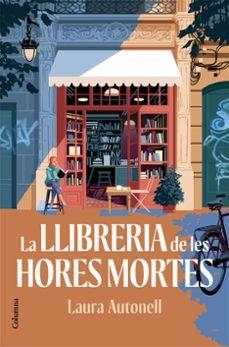 LA LLIBRERIA DE LES HORES MORTES | Llibreria La Figaflor - Abrera