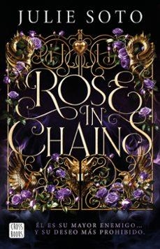 ROSE IN CHAINS. EDICIÓN RÚSTICA | Llibreria La Figaflor - Abrera