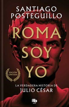 ROMA SOY YO (SERIE JULIO CÉSAR 1) | Llibreria La Figaflor - Abrera