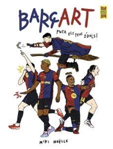 Barçart | Noëlle, Miki | Llibreria La Figaflor - Abrera