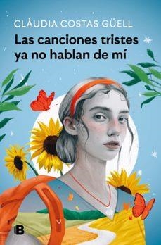 LAS CANCIONES TRISTES YA NO HABLAN DE MÍ | Llibreria La Figaflor - Abrera