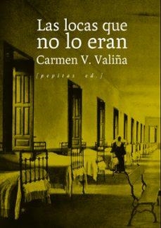 LOCAS QUE NO LO ERAN, LAS | Llibreria La Figaflor - Abrera