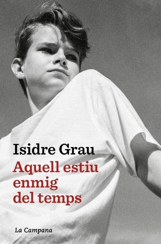 AQUELL ESTIU ENMIG DEL TEMPS | Llibreria La Figaflor - Abrera