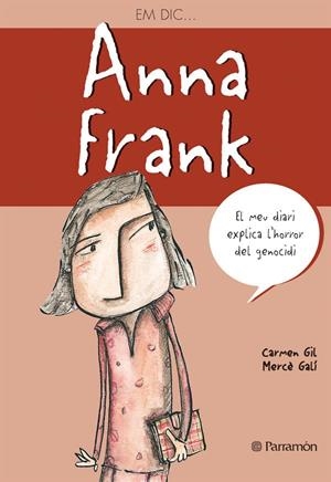 Em dic… Anna Frank | Gil, Carmen / Galí, Mercè | Llibreria La Figaflor - Abrera