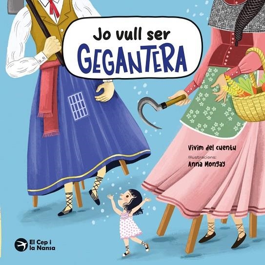 Jo vull ser gegantera | Vivim del Cuentu, | Llibreria La Figaflor - Abrera