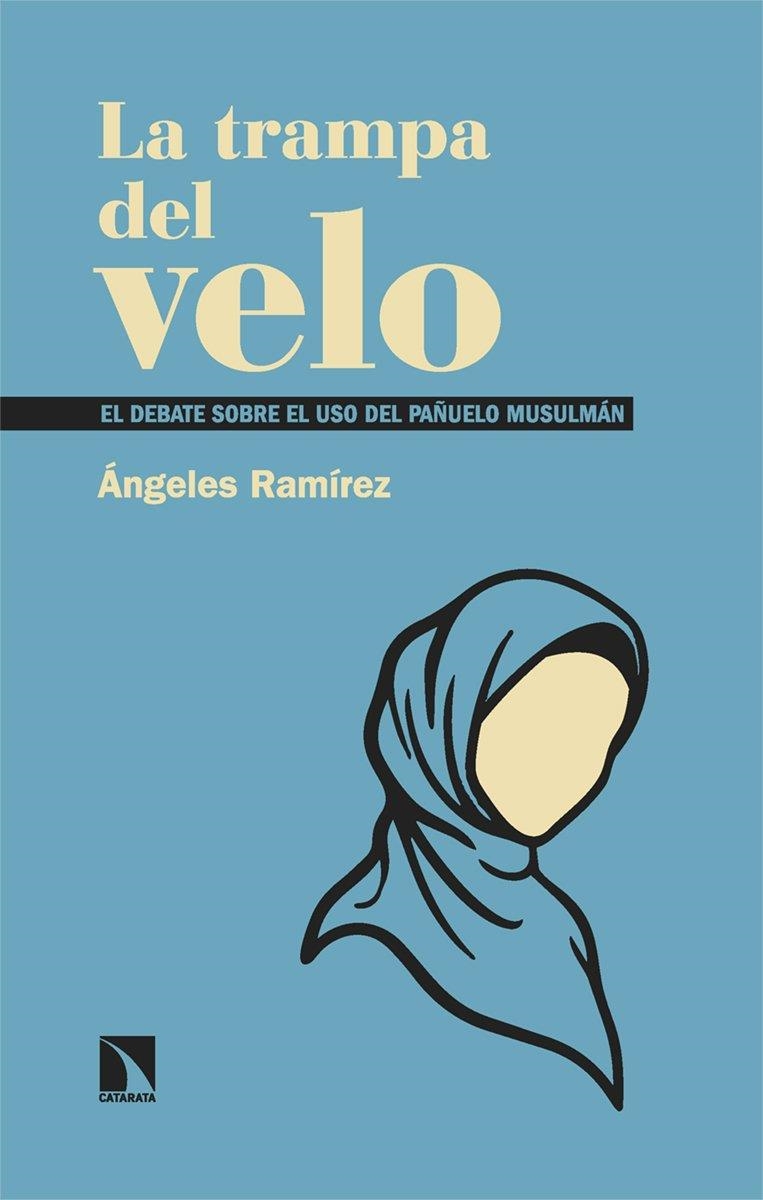 La trampa del velo | Ramírez, Ángeles | Llibreria La Figaflor - Abrera