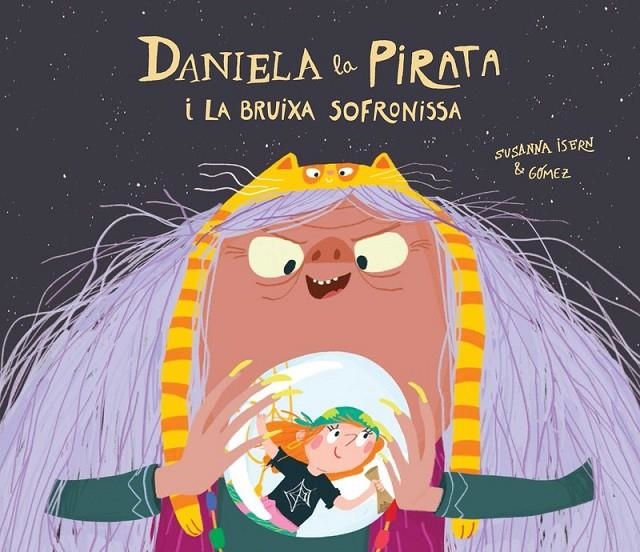 Daniela la pirata i la bruixa Sofronissa | Isern, Susanna | Llibreria La Figaflor - Abrera