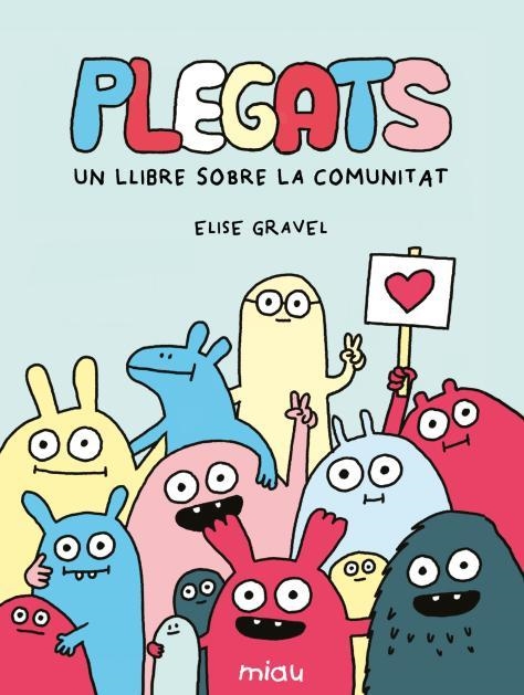 Plegats: Un llibre sobre la comunitat | Gravel, Elise | Llibreria La Figaflor - Abrera