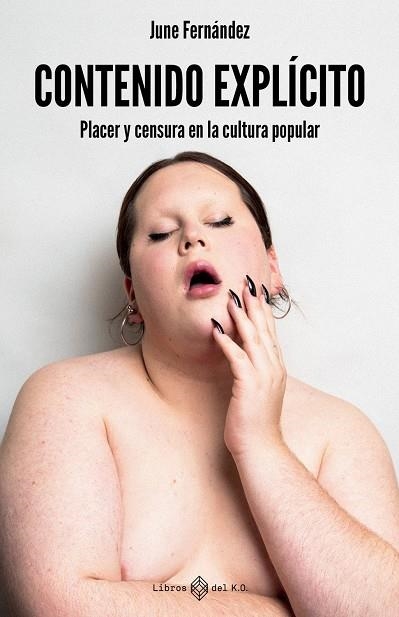 Contenido explícito | FERNANDEZ, JUNE | Llibreria La Figaflor - Abrera