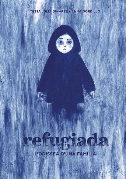 Refugiada | JULIÀ DINARÉS, TESSA | Llibreria La Figaflor - Abrera