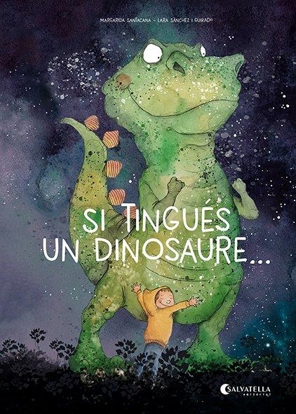 Si tingués un dinosaure... | Santacana Gibert, Margarida | Llibreria La Figaflor - Abrera