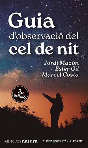 Guia d'observació del cel de nit | Costa, Marcel / Gil Martín, Ester / Mazon, Jordi | Llibreria La Figaflor - Abrera