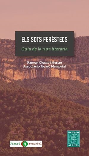 ELS SOTS FERESTECS | CLOSAS I MESTRE, RAMON | Llibreria La Figaflor - Abrera