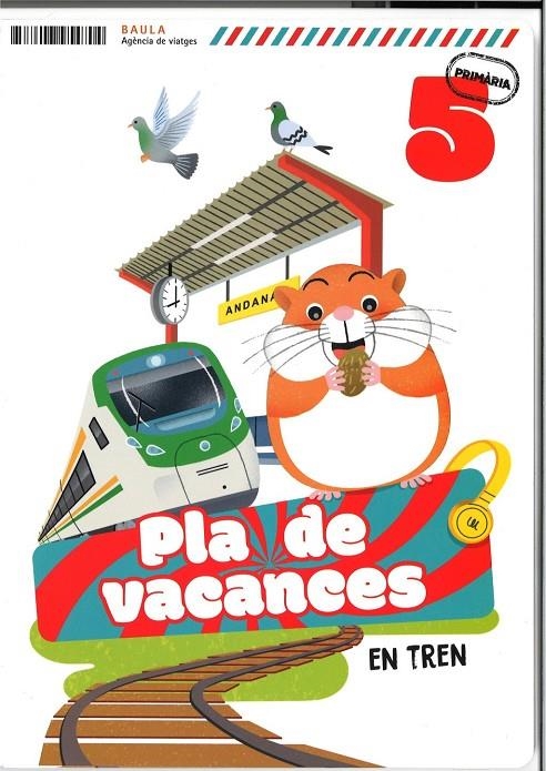 Pla de vacances En tren 5è Primària | Augusto Buitrago, Victoria Emilia / Gallego Calvo, Maria | Llibreria La Figaflor - Abrera