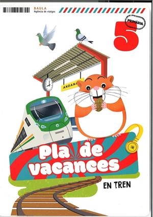 Pla de vacances En tren 5è Primària | Augusto Buitrago, Victoria Emilia / Gallego Calvo, Maria | Llibreria La Figaflor - Abrera