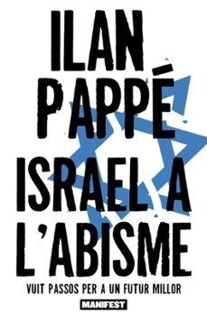 ISRAEL A L?ABISME | Pappe, Ilan | Llibreria La Figaflor - Abrera