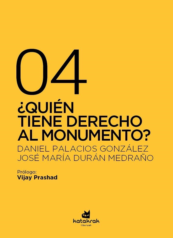 ¿Quién tiene derecho al monumento? | Durán Medrano, José María / Palacios González, Daniel | Llibreria La Figaflor - Abrera