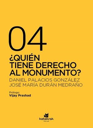 ¿Quién tiene derecho al monumento? | Durán Medrano, José María / Palacios González, Daniel | Llibreria La Figaflor - Abrera