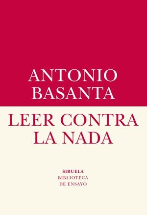 Leer contra la nada | Basanta, Antonio | Llibreria La Figaflor - Abrera