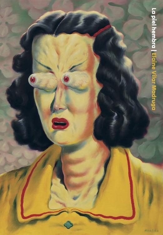 La piel hembra | Vilar Madruga, Elaine | Llibreria La Figaflor - Abrera