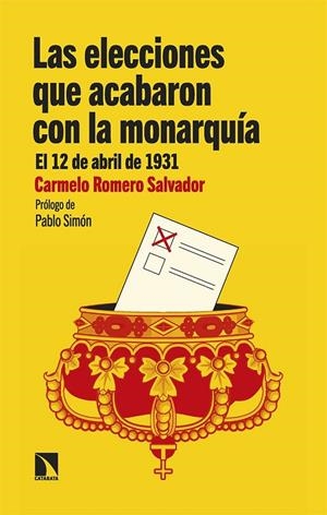 Las elecciones que acabaron con la monarquía | Romero Salvador, Carmelo | Llibreria La Figaflor - Abrera