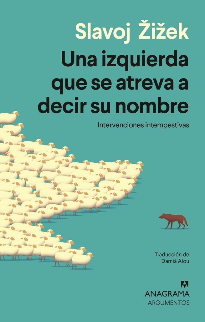 Una izquierda que se atreva a decir su nombre | Zizek, Slavoj | Llibreria La Figaflor - Abrera