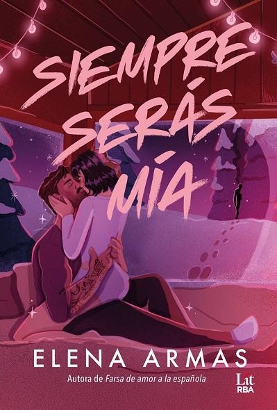 Siempre serás mía | Armas, Elena | Llibreria La Figaflor - Abrera