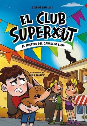 El Club Superxut 6 - El misteri del cavaller llop | San Luis, Sélpide | Llibreria La Figaflor - Abrera