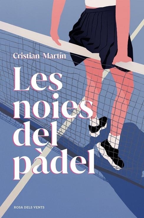 Les noies del pàdel | Martin, Cristian | Llibreria La Figaflor - Abrera