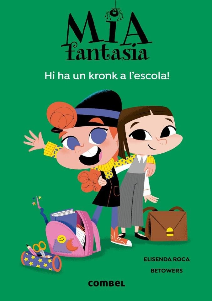 Mia Fantasia. Hi ha un kronk a l'escola | Roca, Elisenda | Llibreria La Figaflor - Abrera