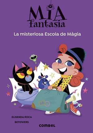 Mia Fantasia. La misteriosa Escola de Màgia | Roca, Elisenda | Llibreria La Figaflor - Abrera