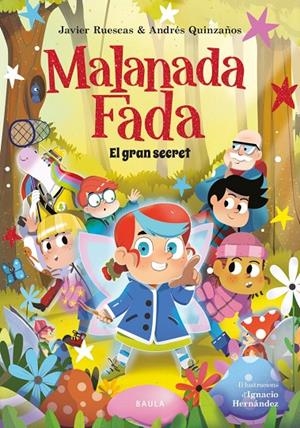 Malanada Fada. El gran secret | Ruescas Sánchez, Javier / Quinzaños Gutiérrez, Andrés | Llibreria La Figaflor - Abrera
