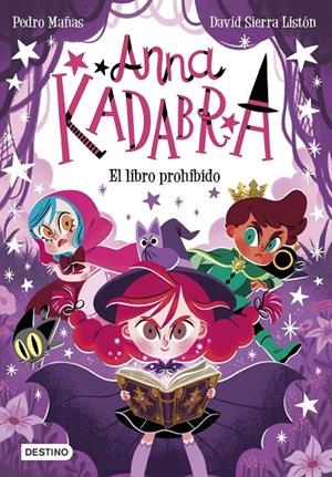 Anna Kadabra 16. El libro prohibido | Sierra Listón, David / Mañas, Pedro | Llibreria La Figaflor - Abrera