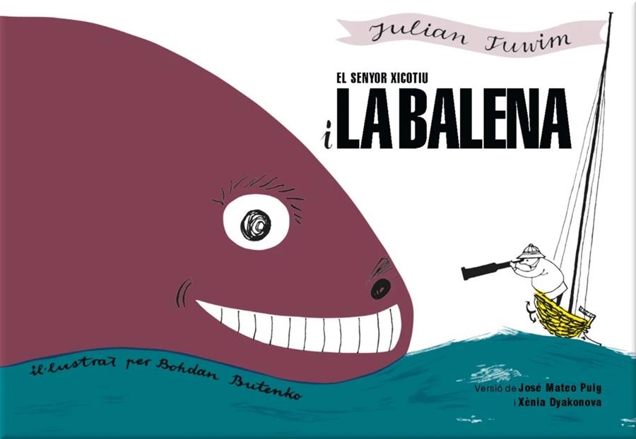 SENYOR XICOTIU I LA BALENA, EL | Tuwim, Julian | Llibreria La Figaflor - Abrera
