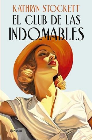 El club de las indomables | Stockett, Kathryn | Llibreria La Figaflor - Abrera