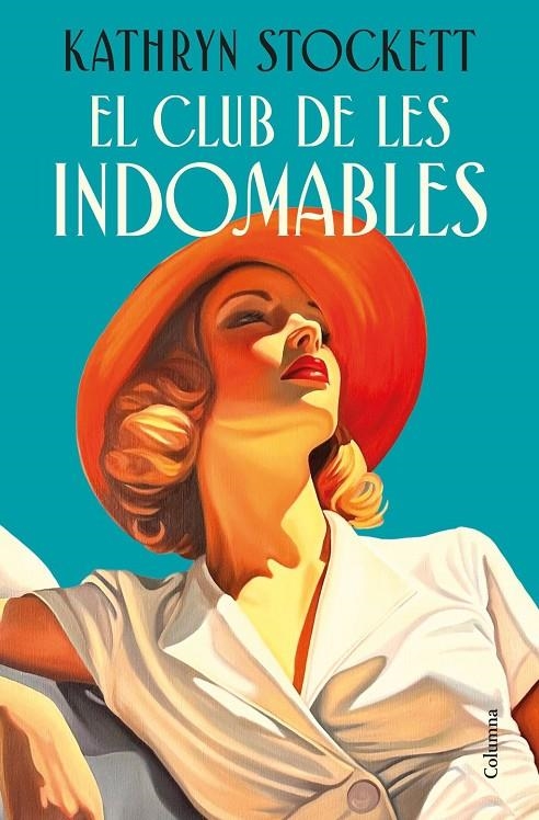 El club de les indomables | Stockett, Kathryn | Llibreria La Figaflor - Abrera
