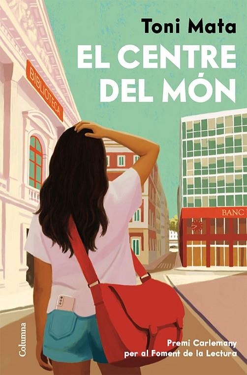 El centre del món | Mata, Toni | Llibreria La Figaflor - Abrera