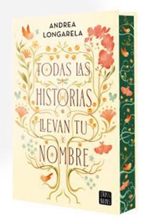 Todas las historias llevan tu nombre | Longarela, Andrea | Llibreria La Figaflor - Abrera