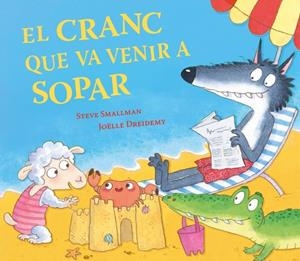 El cranc que va venir a sopar (L'ovelleta que va venir a sopar) | Smallman, Steve | Llibreria La Figaflor - Abrera