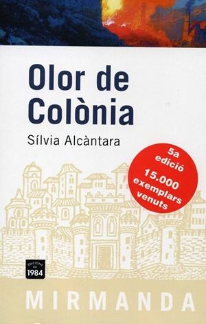 Olor de Colònia | Alcàntara i Ribolleda, Sílvia | Llibreria La Figaflor - Abrera