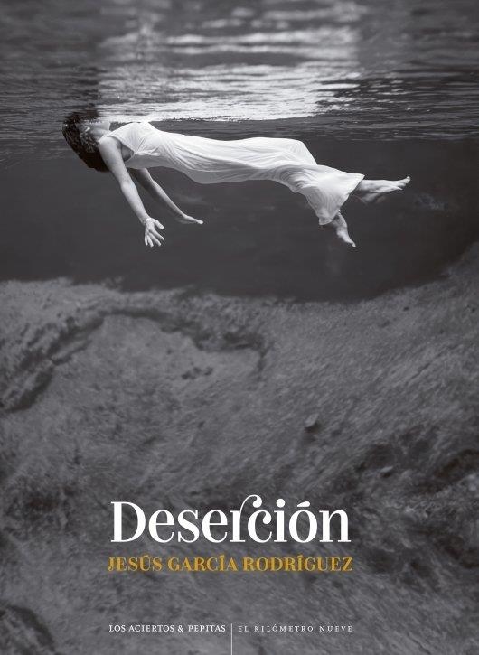Deserción | GARCIA RODRIGUEZ, JESUS | Llibreria La Figaflor - Abrera